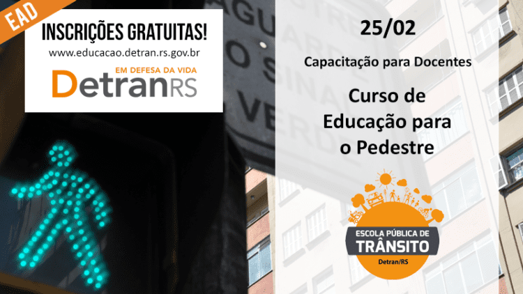 Detran abre inscrições para curso de educação para o pedestre