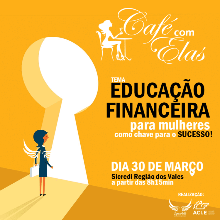 Café com Elas aborda educação financeira para mulheres