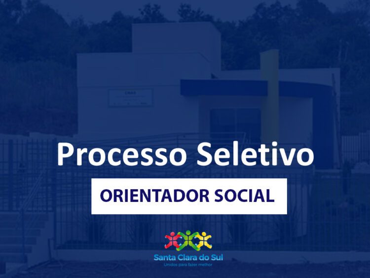 Município seleciona orientador social