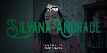 Poema de Jadir Oliveira | Interpretado por Silvana Andrade