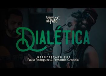 Dialética | Paula Rodríguez e Fernando Graciola