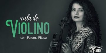 Aula de Violino com Paloma Pitaya | Websérie Saudades do Pago