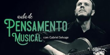 Aula de Pensamento Musical com Gabriel Selvage | Websérie Saudades do Pago