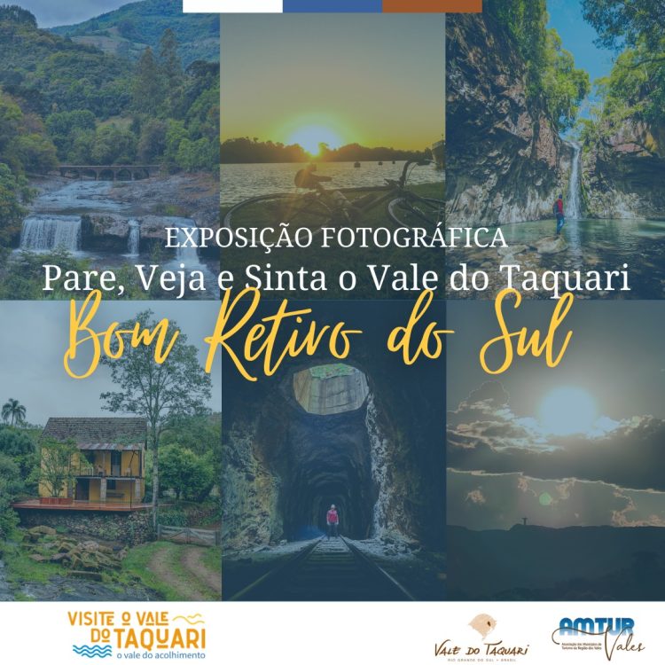 Exposição “Pare, Pense e Sinta o Vale do Taquari” chega em Bom Retiro do Sul 