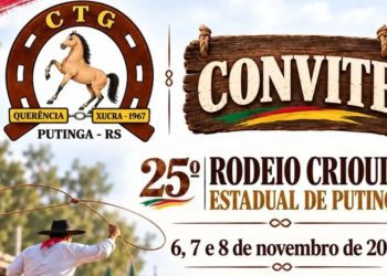 PUTINGA – 25º Rodeio Crioulo Estadual do CTG Querência Xucra ocorre de 6 a 8 de novembro